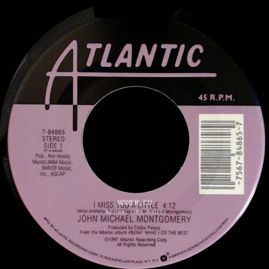 John Michael Montgomery - I Miss You A Little / Cloud 8 side A