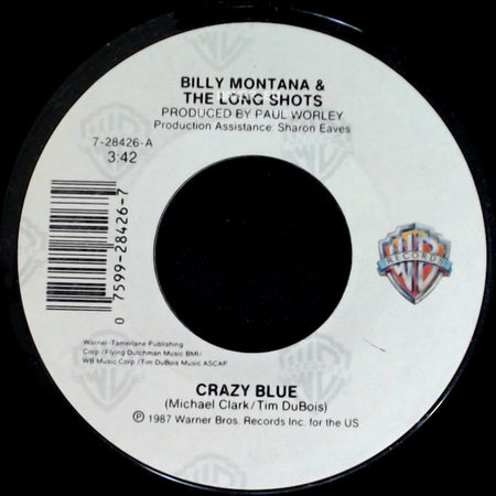 Billy Montana & The Long Shots - Crazy Blue / That's The Bottom Line side A
