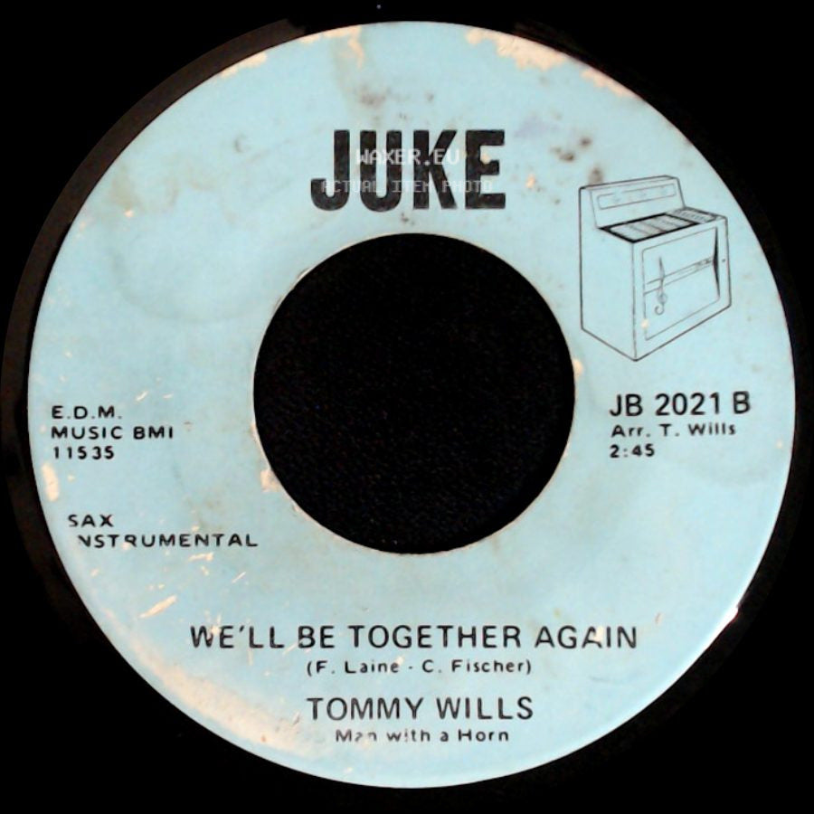 Tommy Wills - Tuff Times / We'll Be Together Again side B