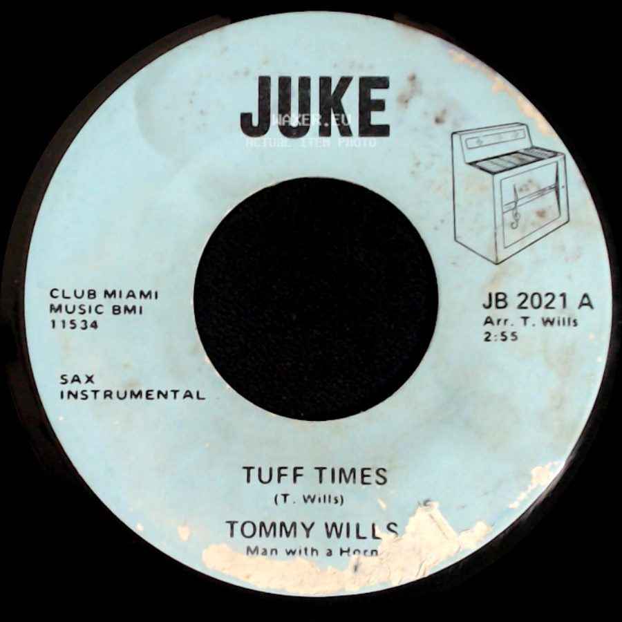 Tommy Wills - Tuff Times / We'll Be Together Again side A