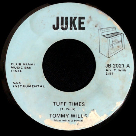 Tommy Wills - Tuff Times / We'll Be Together Again side A