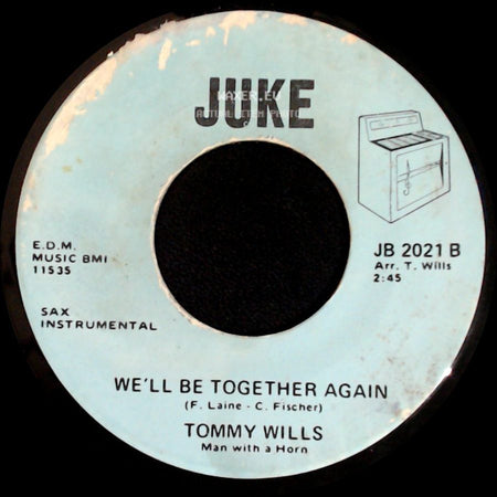 Tommy Wills - Tuff Times / We'll Be Together Again side B