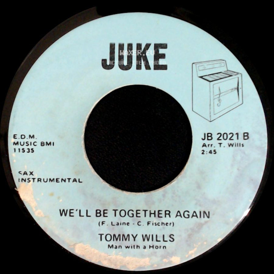 Tommy Wills - Tuff Times / We'll Be Together Again side B