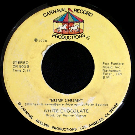 White Chocolate - Bump Chump / A Penny For Your Thoughts ($50 For Your Body) side A
