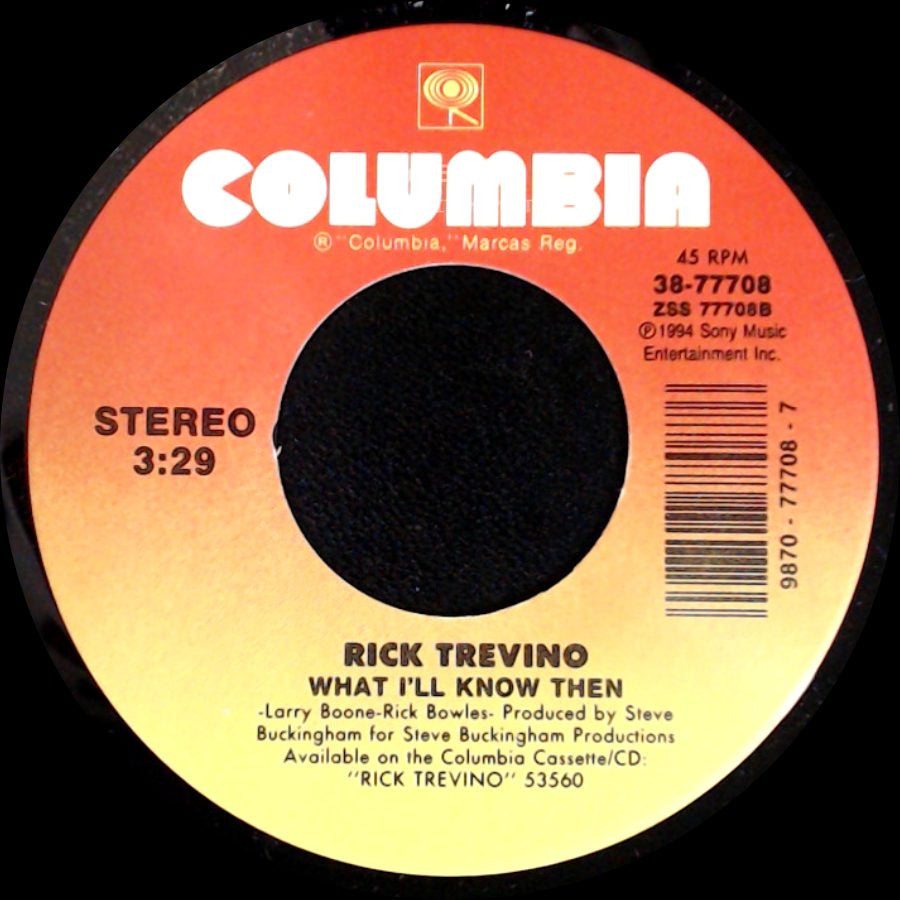 Rick Trevino - What I'll Know Then / Doctor Time side A