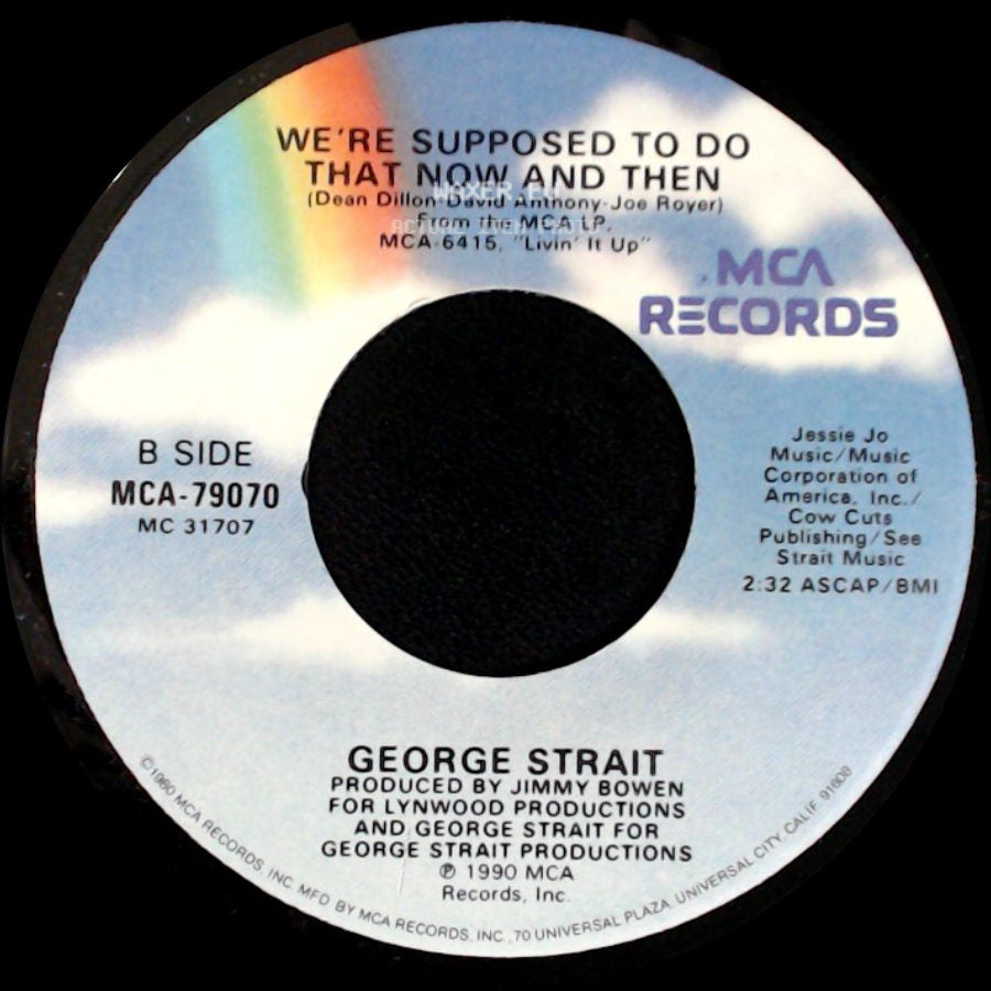 George Strait - Drinking Champagne / We're Supposed To Do That Now And Then side B