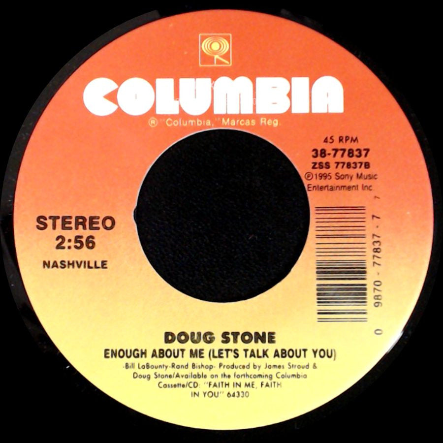 Doug Stone - Faith In Me, Faith In You / Enough About Me (Let's Talk About You) side B