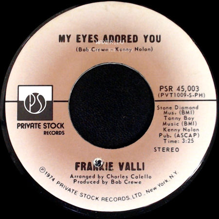 Frankie Valli - My Eyes Adored You / Watch Where You Walk side A