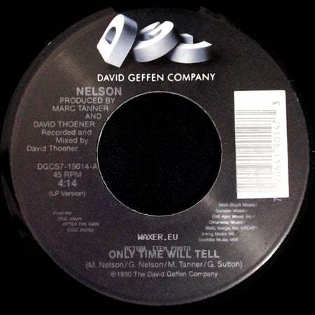 Nelson - Only Time Will Tell / (Can't Live Without Your) Love And Affection side A