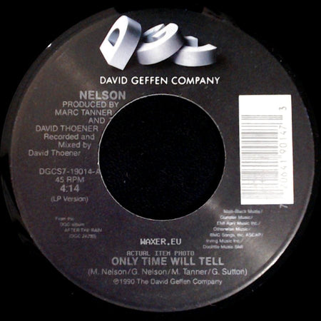 Nelson - Only Time Will Tell / (Can't Live Without Your) Love And Affection side A