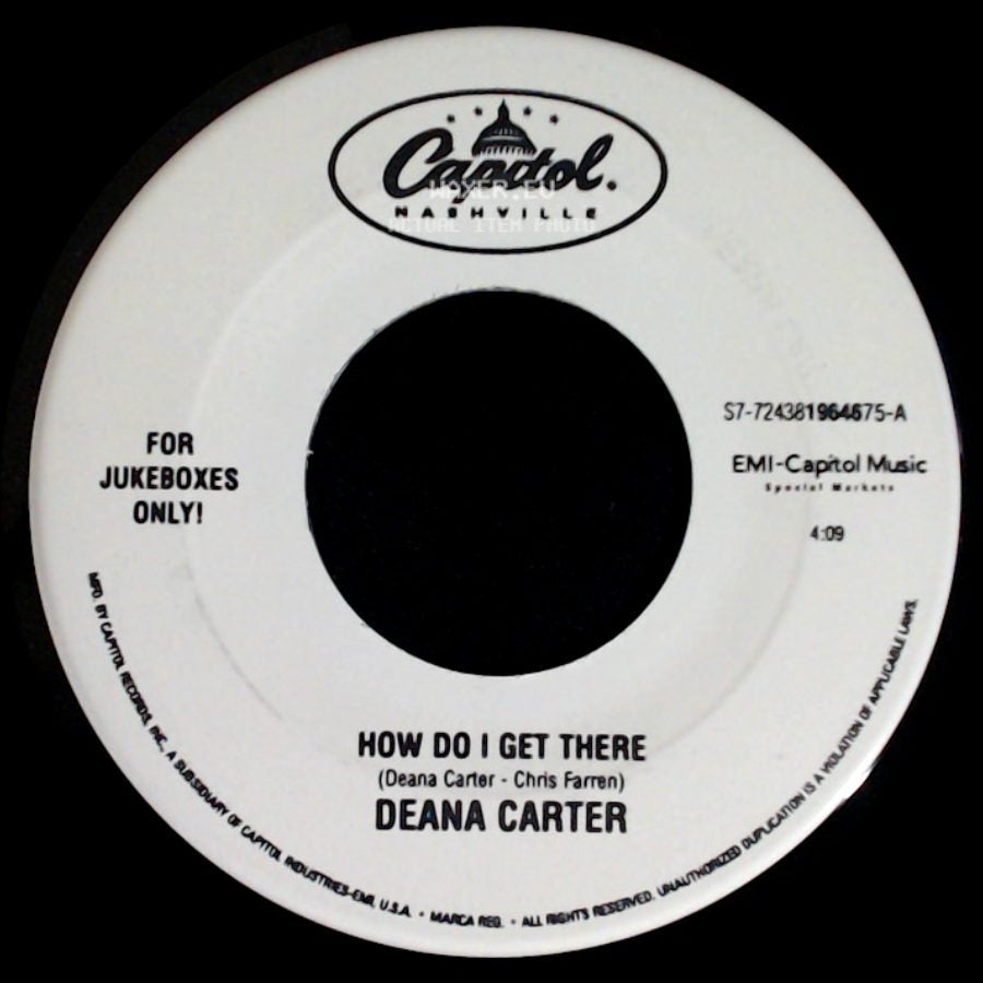 Deana Carter - How Do I Get There / Did I Shave My Legs For This? side A