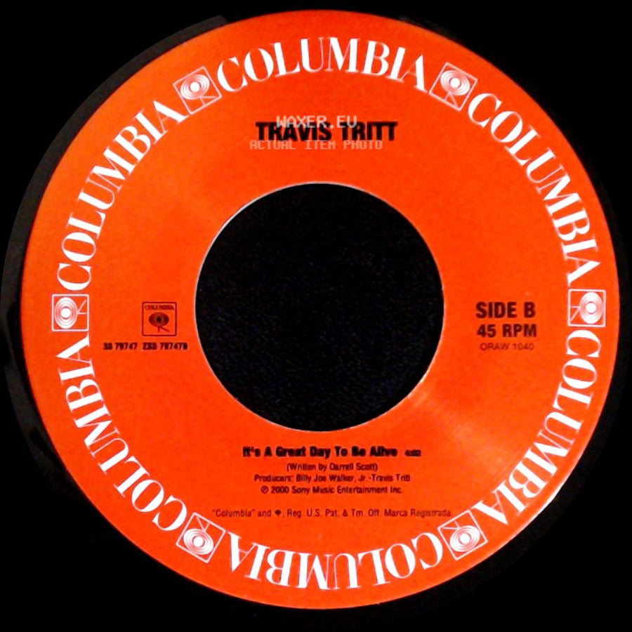 Travis Tritt - Modern Day Bonnie And Clyde / It's A Great Day To Be Alive side B