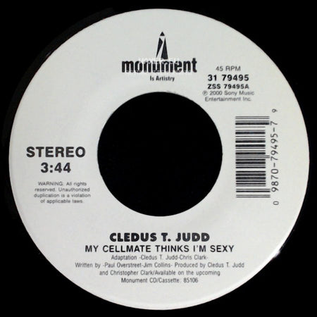 Cledus T. Judd - My Cellmate Thinks I'm Sexy / My Cellmate Thinks I'm Sexy (Dance Mix) side A
