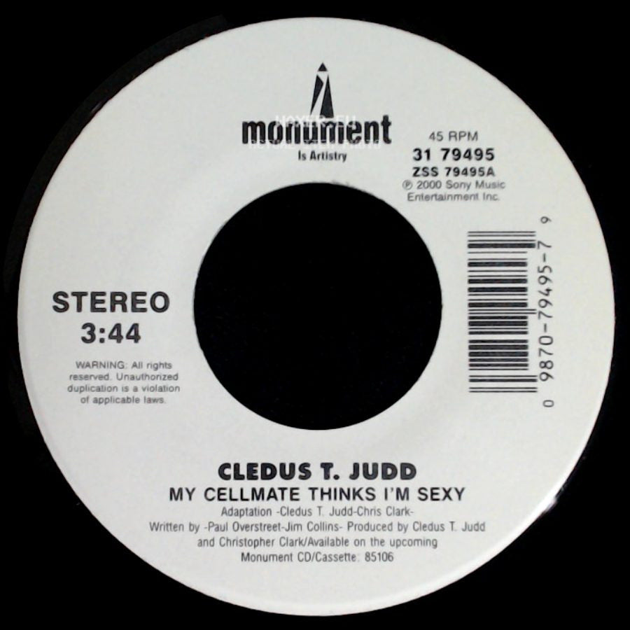 Cledus T. Judd - My Cellmate Thinks I'm Sexy / My Cellmate Thinks I'm Sexy (Dance Mix) side A
