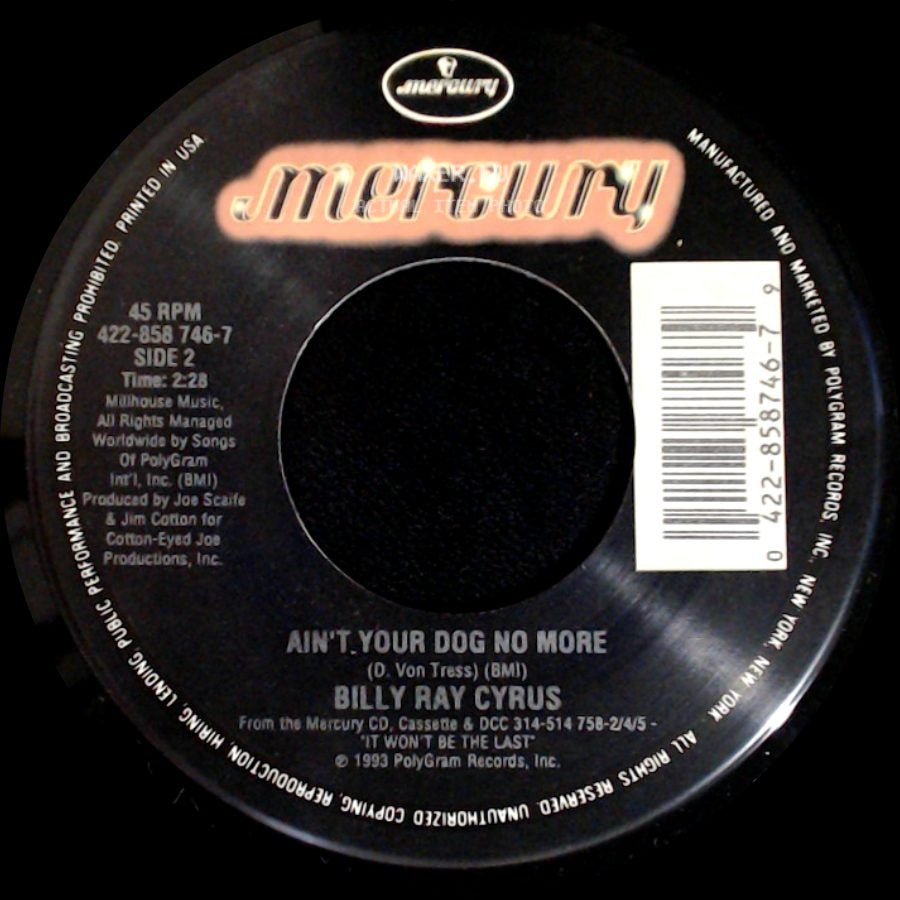 Billy Ray Cyrus - Talk Some / Ain't Your Dog No More side B
