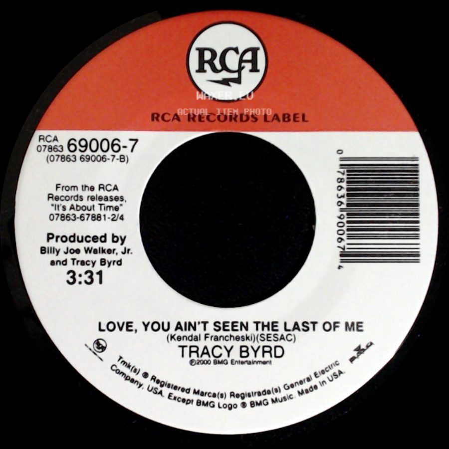 Tracy Byrd - Take Me With You When You Go / Love, You Ain’t Seen The Last Of Me side B