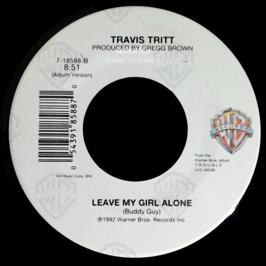 Travis Tritt - T-R-O-U-B-L-E / Leave My Girl Alone side B