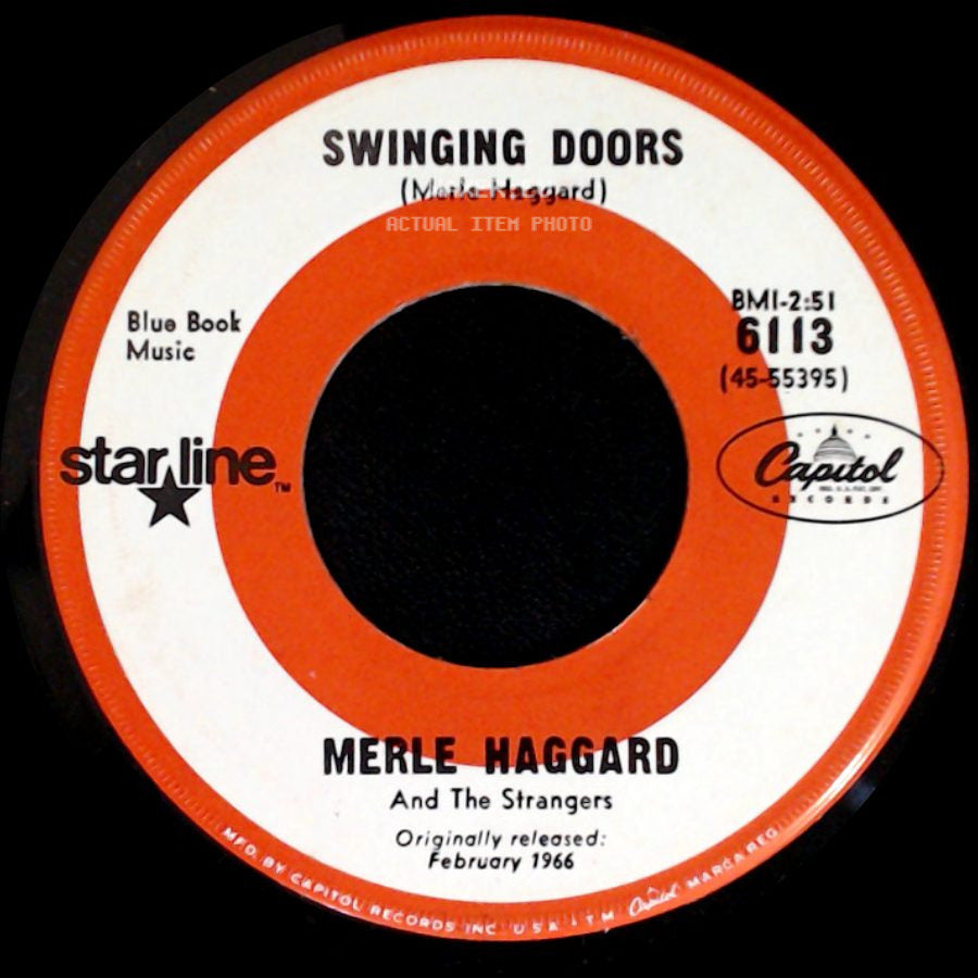 Merle Haggard And The Strangers / Merle Haggard - Swinging Doors / The Girl Turned Ripe side A
