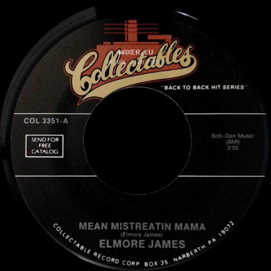 Elmore James - Mean Mistreatin Mama / Twelve Year Old Boy side A