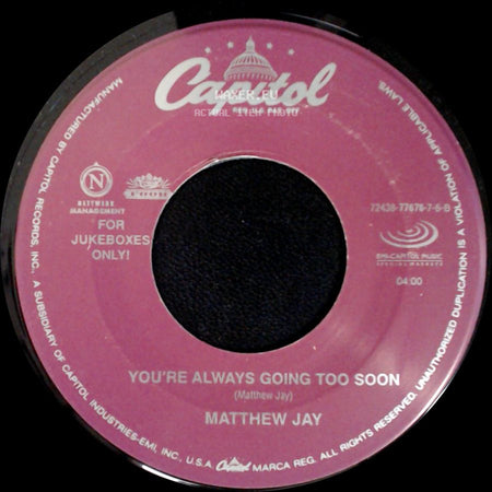 Matthew Jay - Let Your Shoulder Fall / You're Always Going Too Soon side B