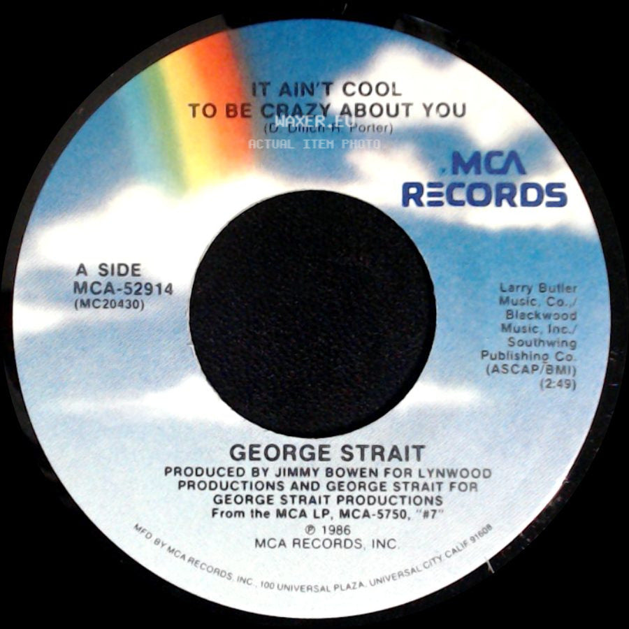 George Strait - It Ain't Cool To Be Crazy About You / Rhythm Of The Road side A