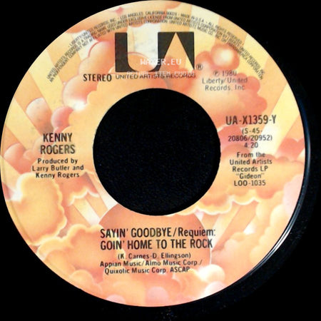 Kenny Rogers - Love The World Away / Sayin' Goodbye / Requiem: Goin' Home To The Rock side B