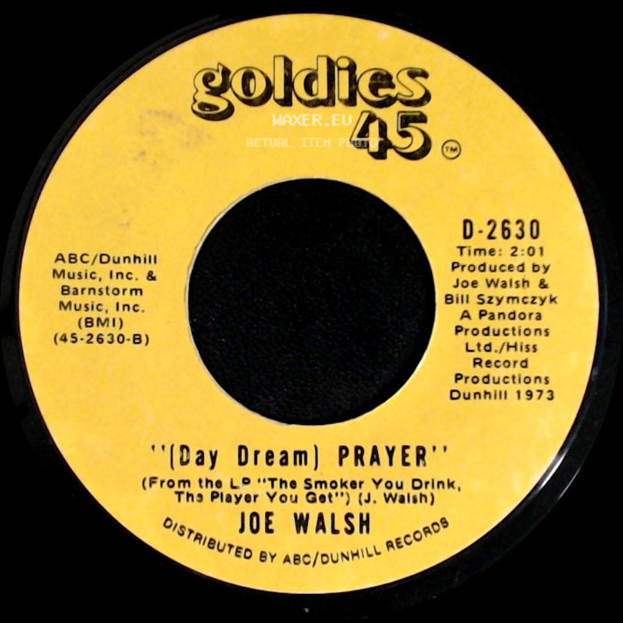 Joe Walsh - Rocky Mountain Way / ''(Day Dream) Prayer'' side B