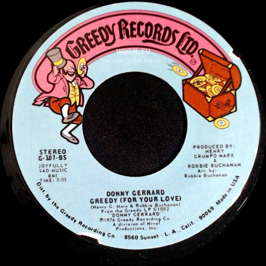 Donny Gerrard - Greedy (For Your Love) / He's Always Somewhere Around side A