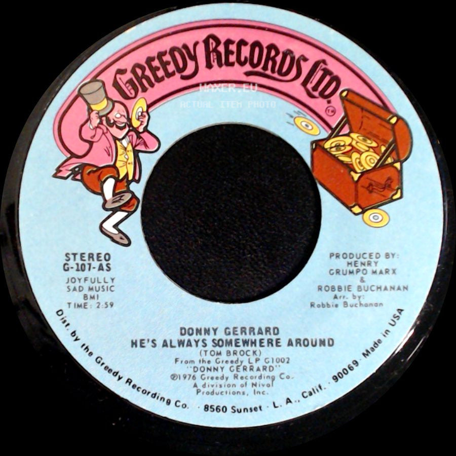 Donny Gerrard - Greedy (For Your Love) / He's Always Somewhere Around side B