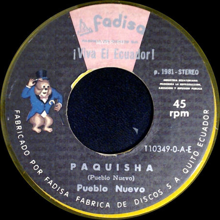 Pueblo Nuevo - Paquisha / A Mi Lindo Ecuador side A