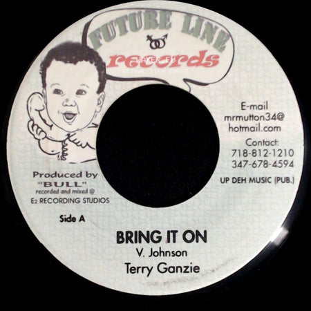 Terry Ganzie / Terrorist - Bring It On / Dem Should Know side A