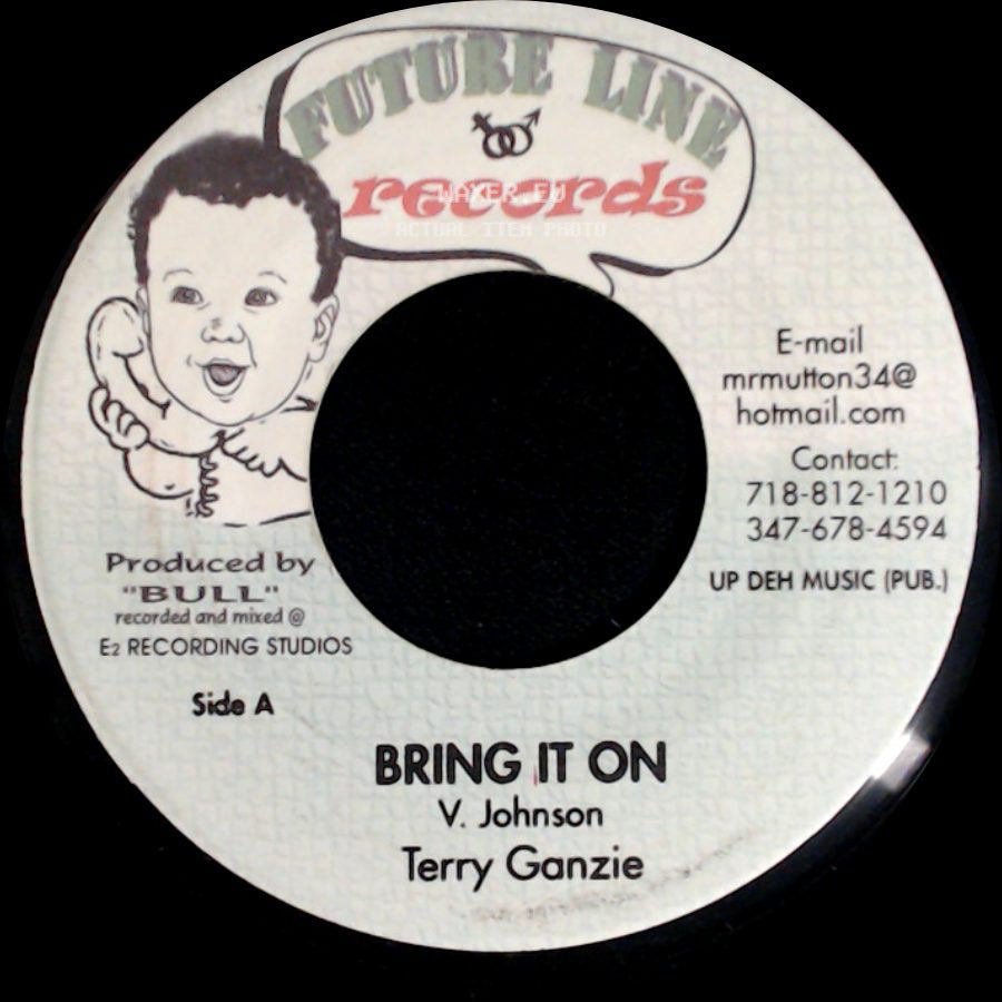 Terry Ganzie / Terrorist - Bring It On / Dem Should Know side A