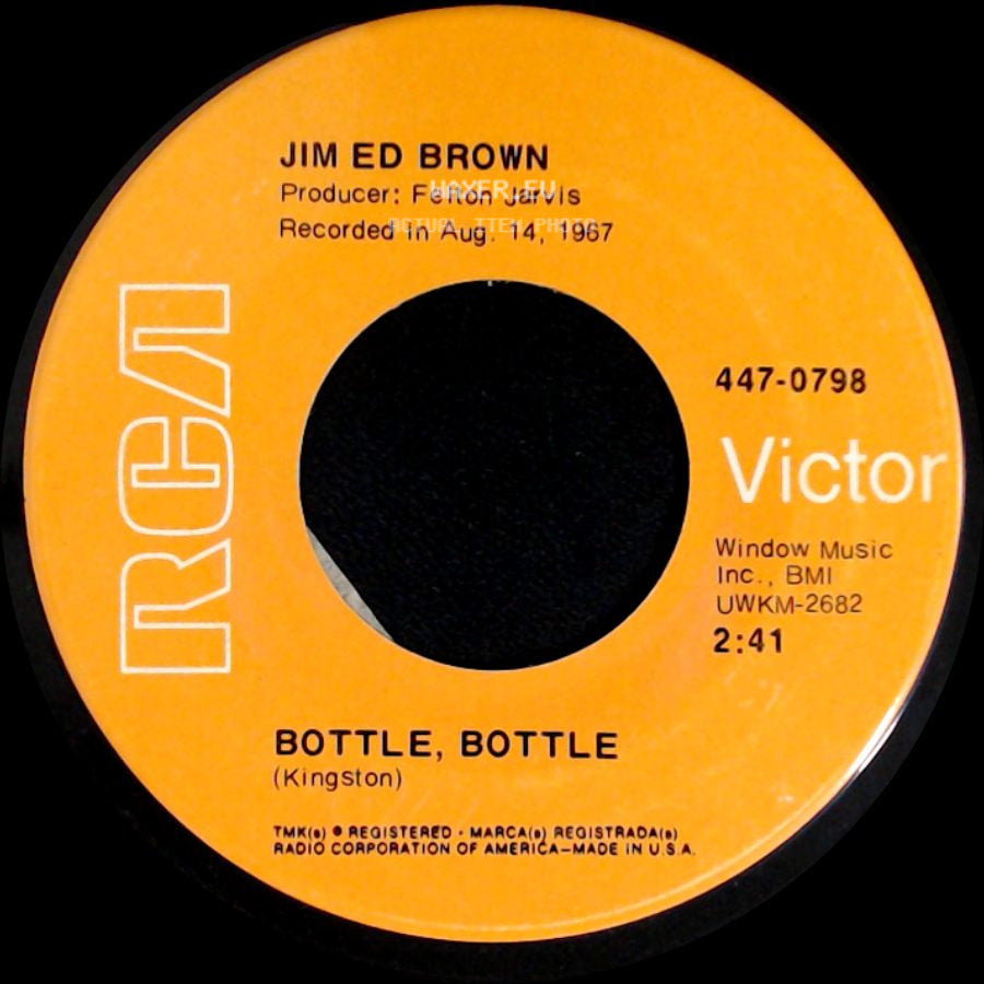 Jim Ed Brown - Bottle, Bottle / Pop A Top side A