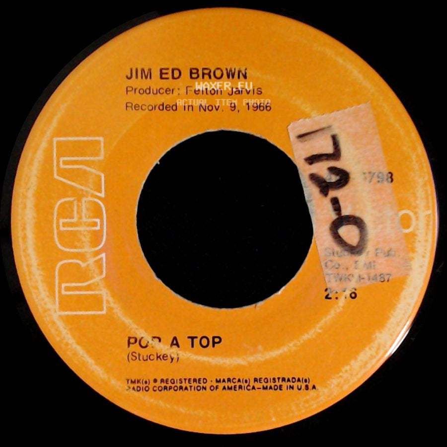 Jim Ed Brown - Bottle, Bottle / Pop A Top side B