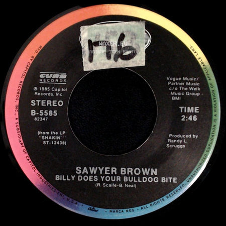 Sawyer Brown - Billy Does Your Bulldog Bite / Shakin' side A