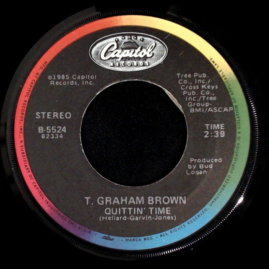 T. Graham Brown - Quittin' Time / I Tell It Like It Used To Be side A