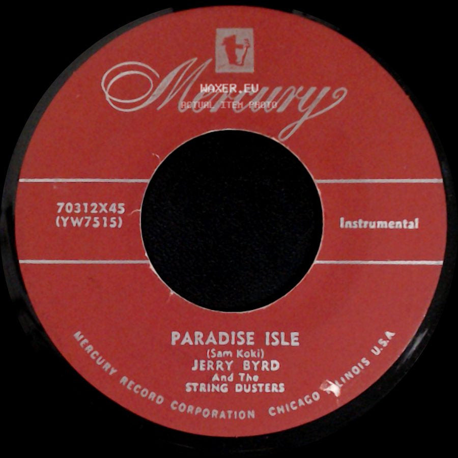 Jerry Byrd And The String Dusters - Paradise Isle / Georgia Steel Guitar side A