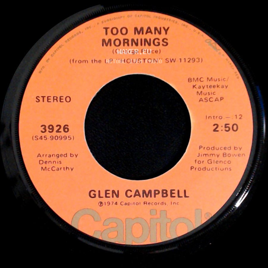 Glen Campbell - Too Many Mornings / Bonaparte's Retreat side A
