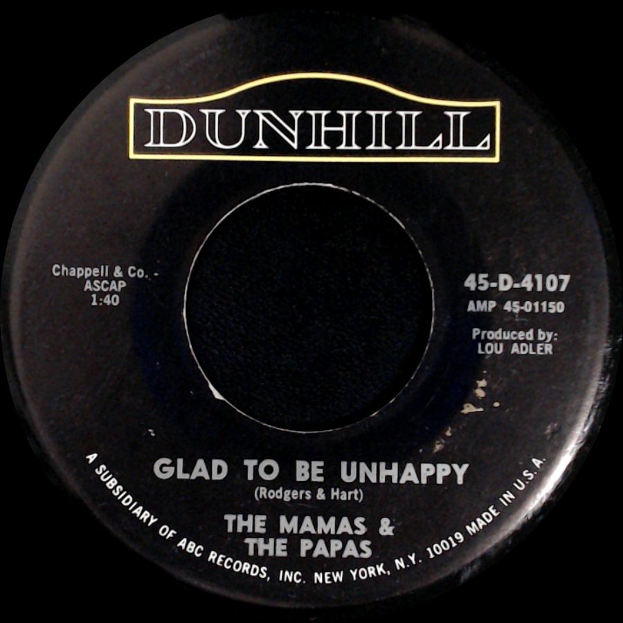 The Mamas & The Papas - Glad To Be Unhappy / Hey Girl side A