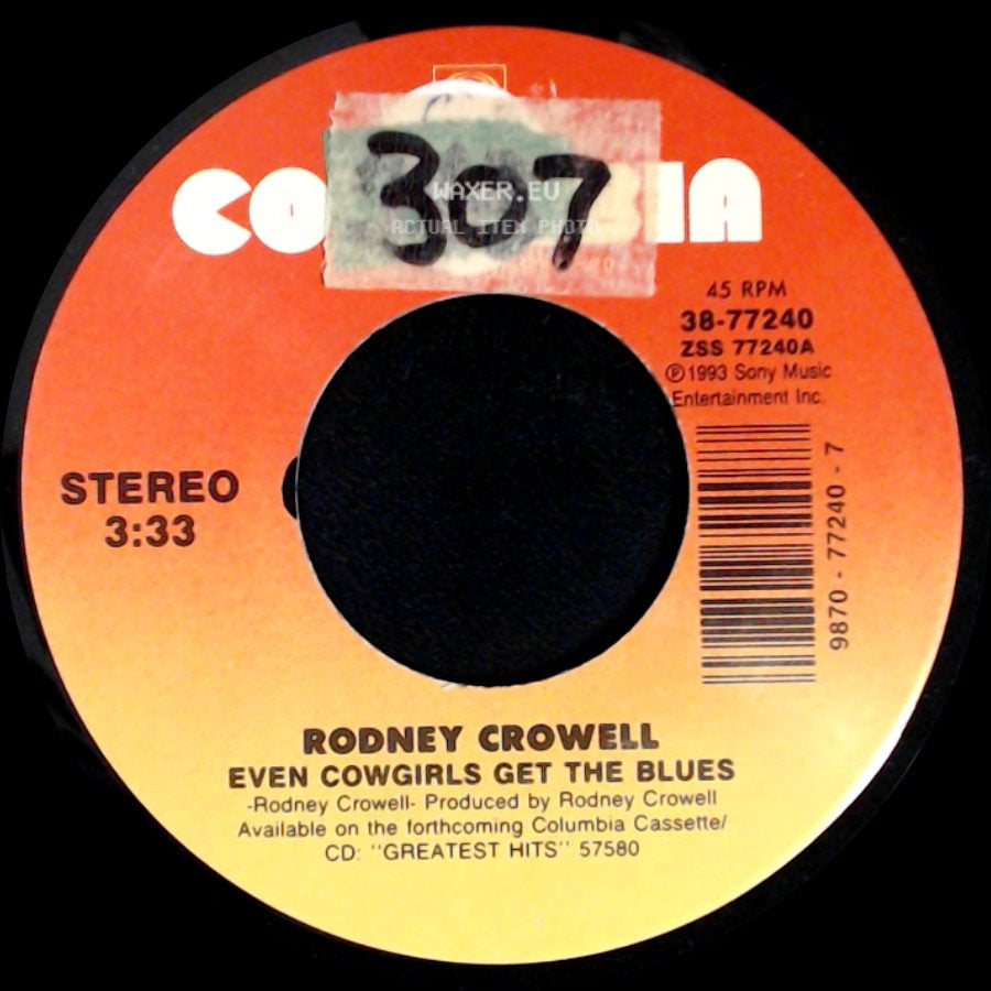 Rodney Crowell - Standing On A Rock / Even Cowgirls Get The Blues side B