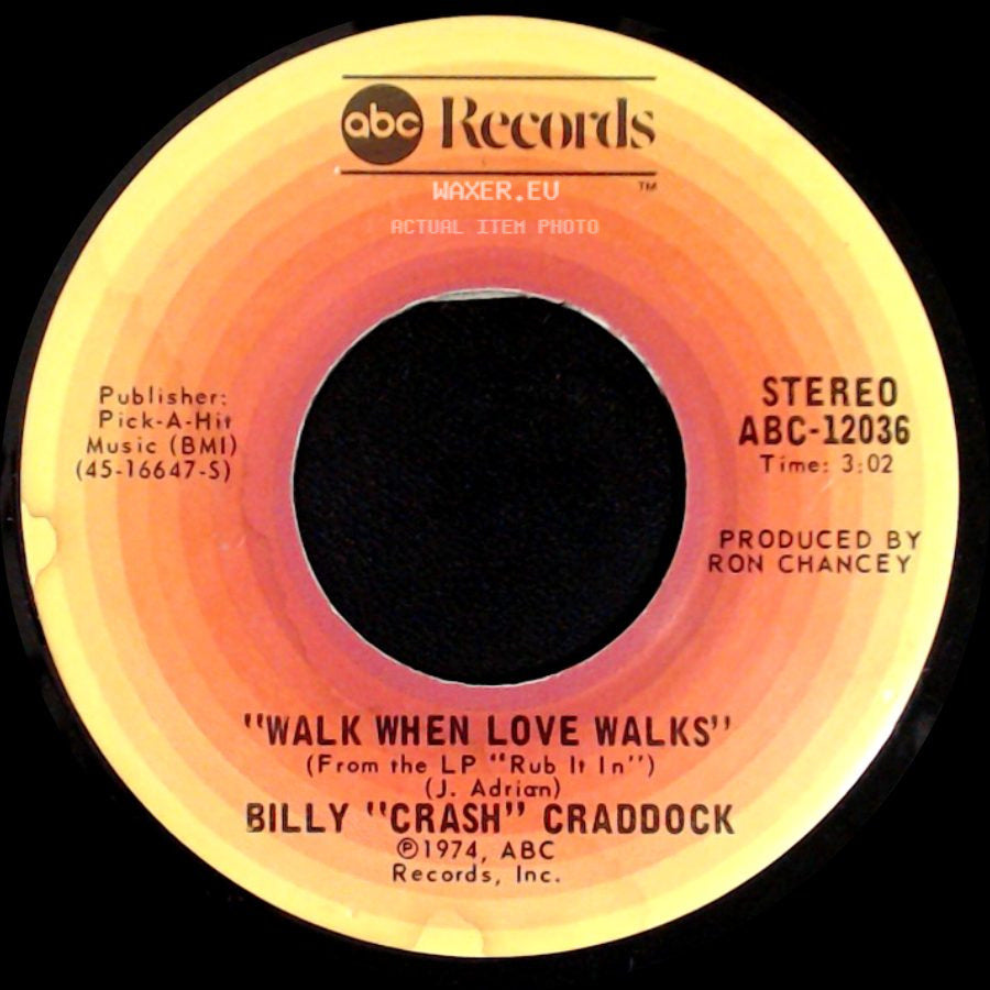 Billy "Crash" Craddock - Walk When Love Walks / Ruby, Baby side A