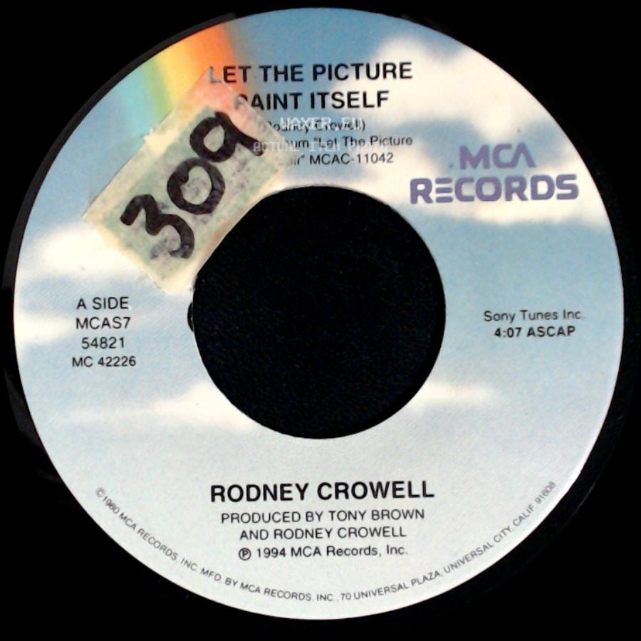 Rodney Crowell - Let The Picture Paint Itself / The Rose Of Memphis side A