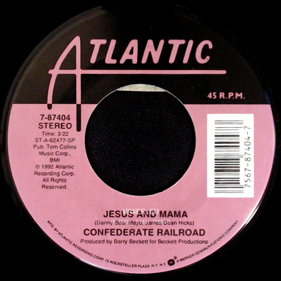 Confederate Railroad - Jesus And Mama / Queen Of Memphis side A