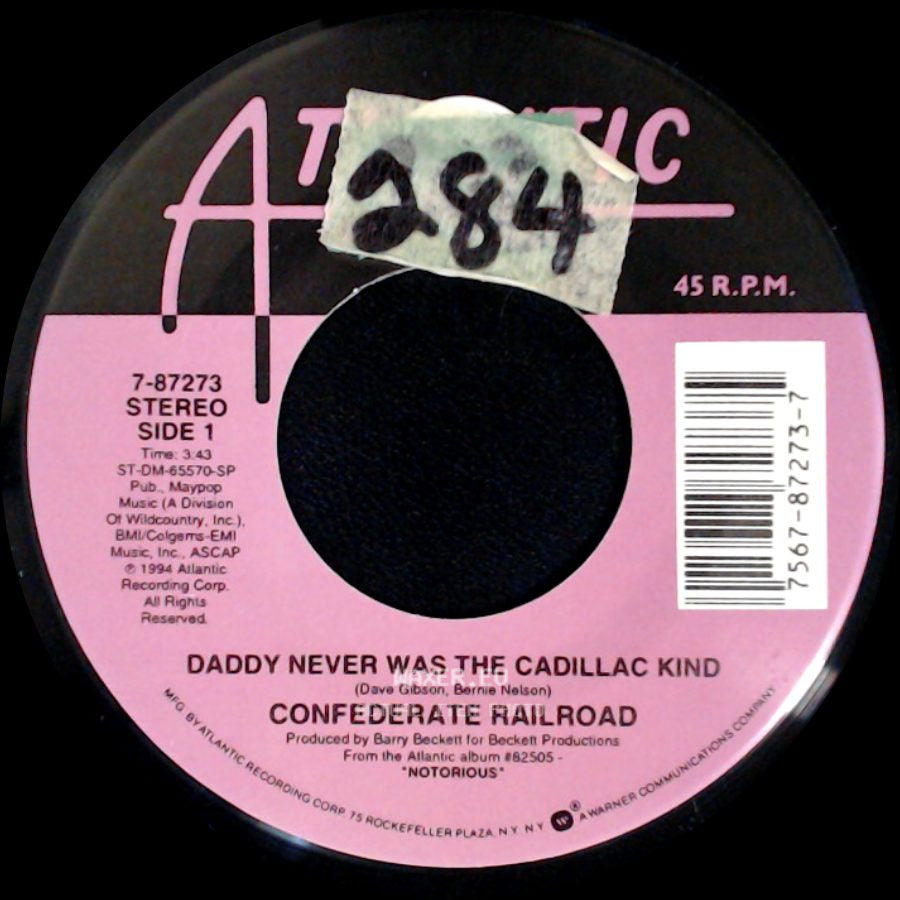 Confederate Railroad - Daddy Never Was The Cadillac Kind / Jesus And Mama side A