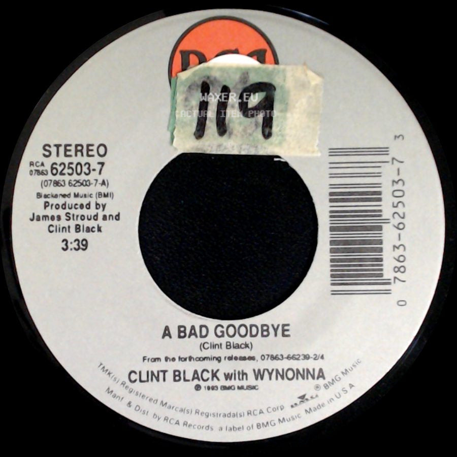 Clint Black With Wynonna / Clint Black - A Bad Goodbye / The Hard Way side A