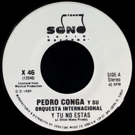 Pedro Conga Y Su Orquesta Internacional - Y Tu No Estas / Y Tu No Estas side B