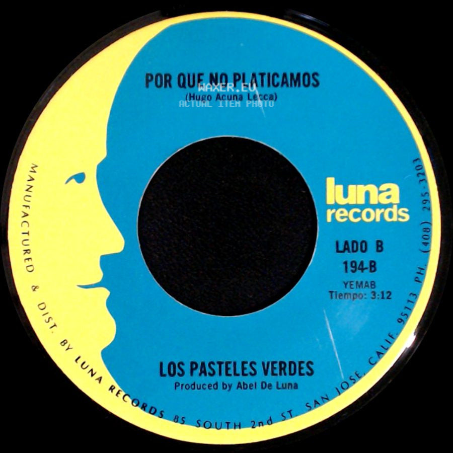 Los Pasteles Verdes - Amada Mia / Por Que No Platicamos side B