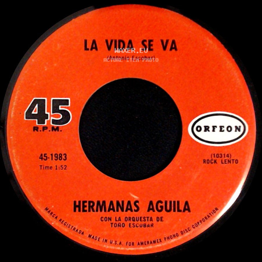 Hermanas Aguila - La Vida Se Va / Estoy Pensado En Ti side A