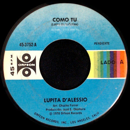 Lupita D'alessio - Como Tu (Lolita De La Colina) / Desencuentro side A