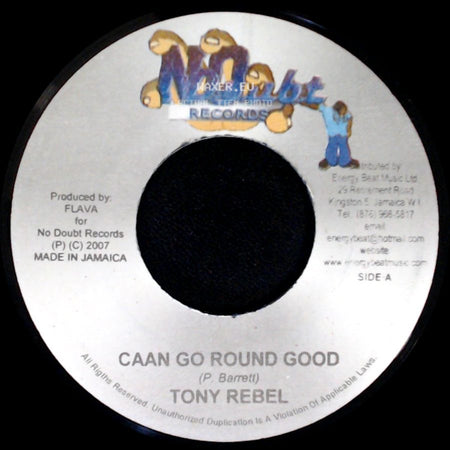Tony Rebel - Caan Go Round Good / Eighty Three Riddim side A